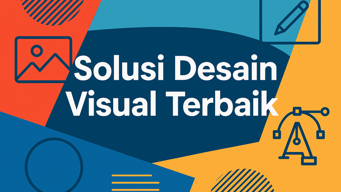 Solusi Desain Visual Terbaik