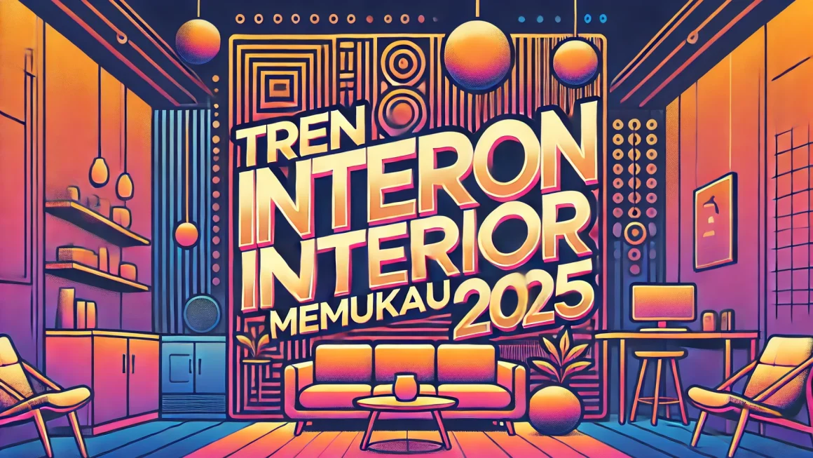 Tren Interior Memukau 2025