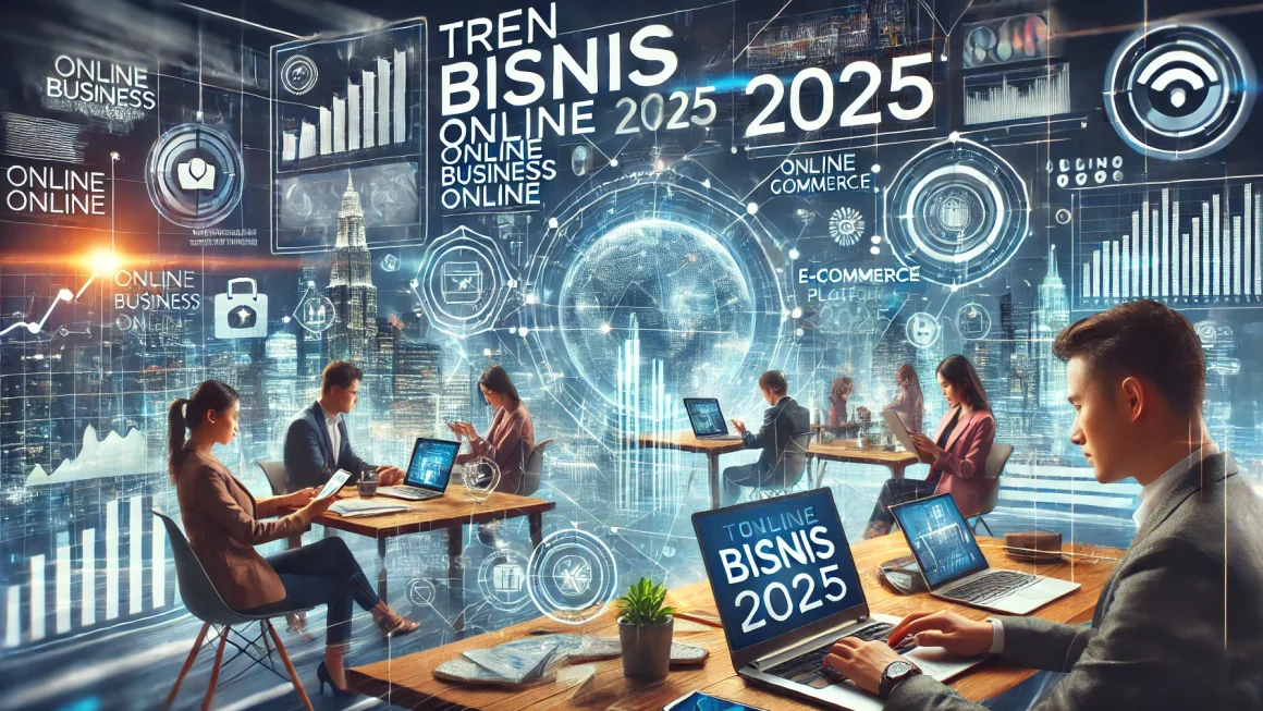 Tren Bisnis Online 2025