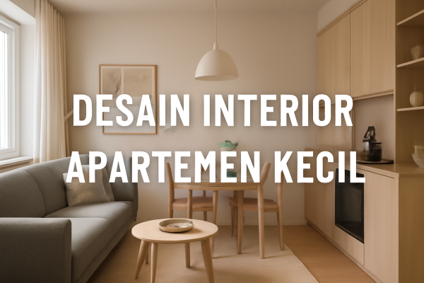 Desain Interior Apartemen Kecil