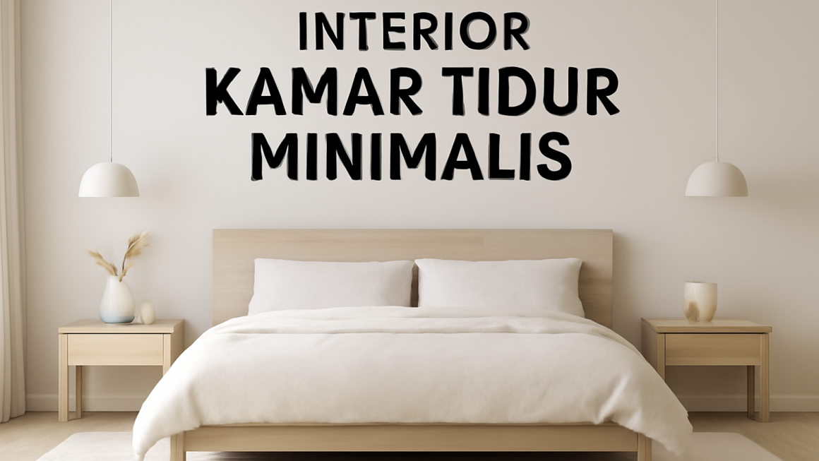 Interior Kamar Tidur Minimalis