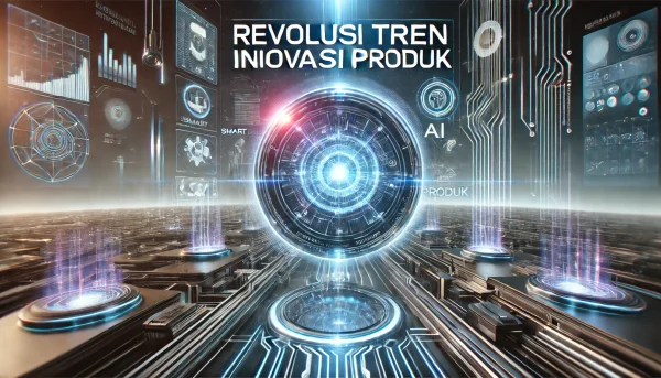 Revolusi Tren Inovasi Produk 1 Revolusi Tren Inovasi Produk